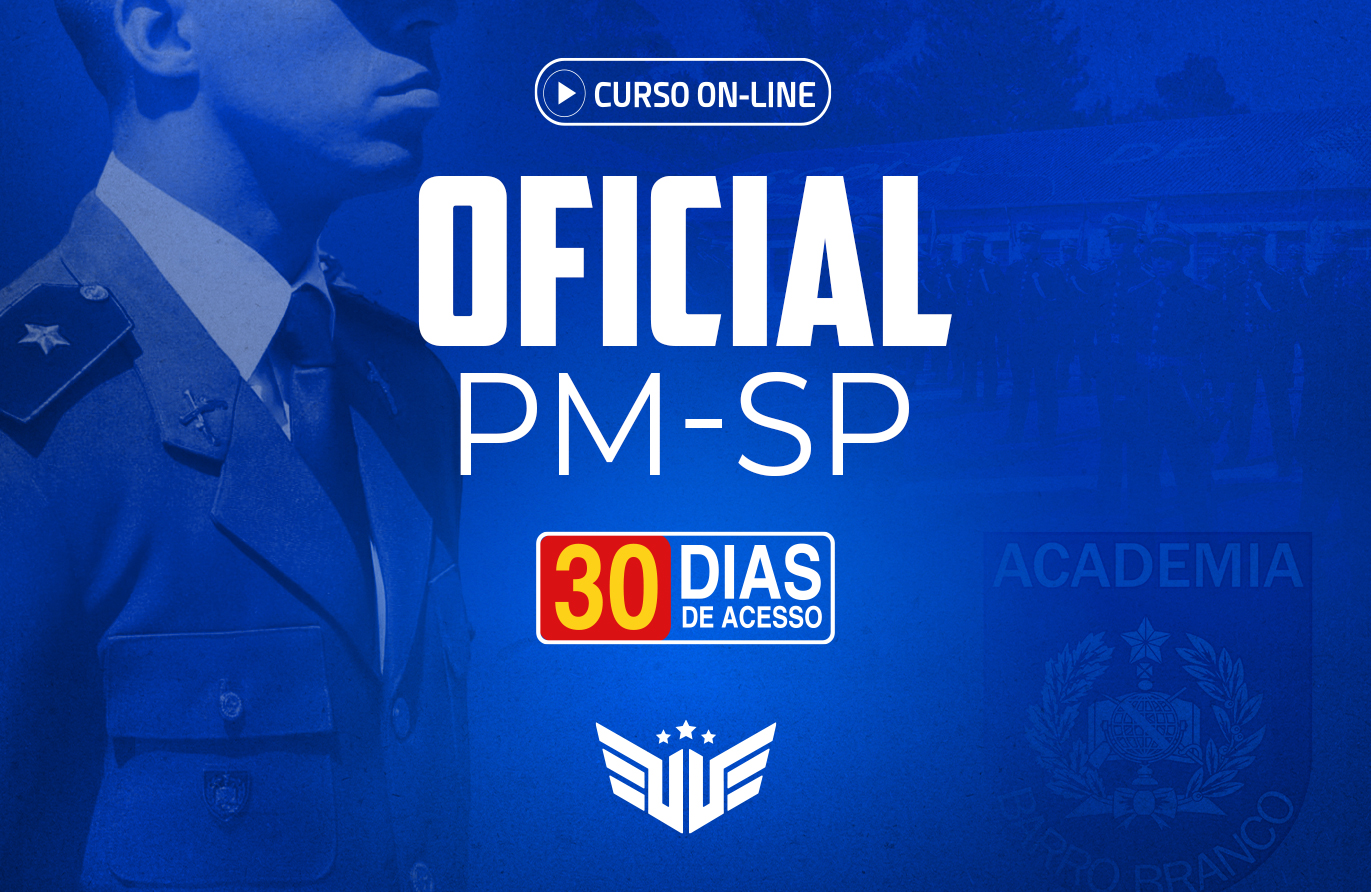 Oficial PM-SP | Curso Preparatório - 30 dias