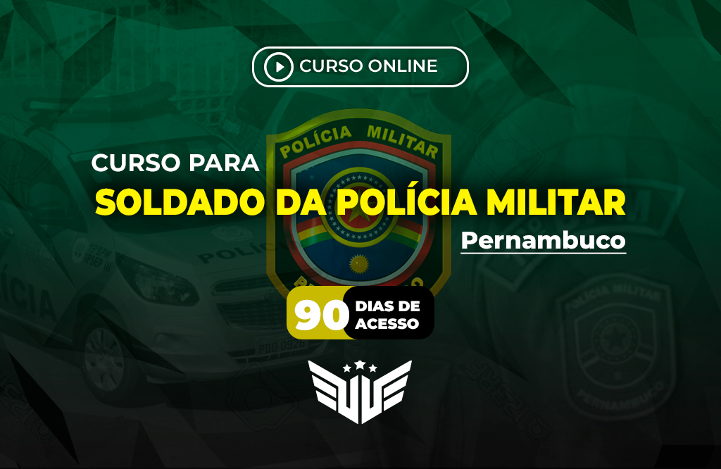 Soldado PM Pernambuco - 90 dias de acesso