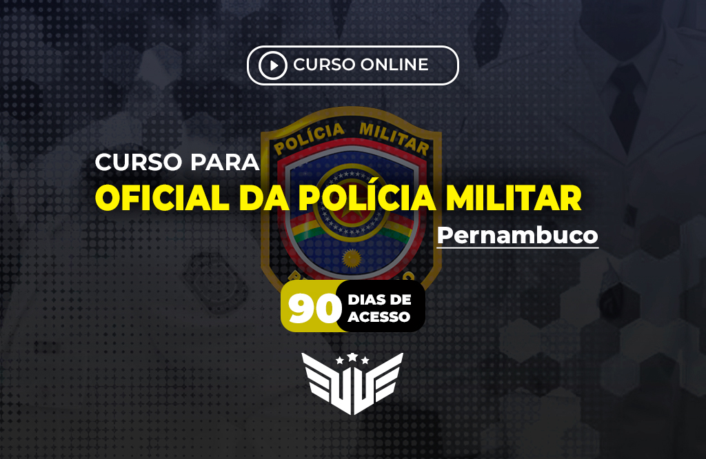 Oficial PM-Pernambuco | Curso Preparatório - 90 dias