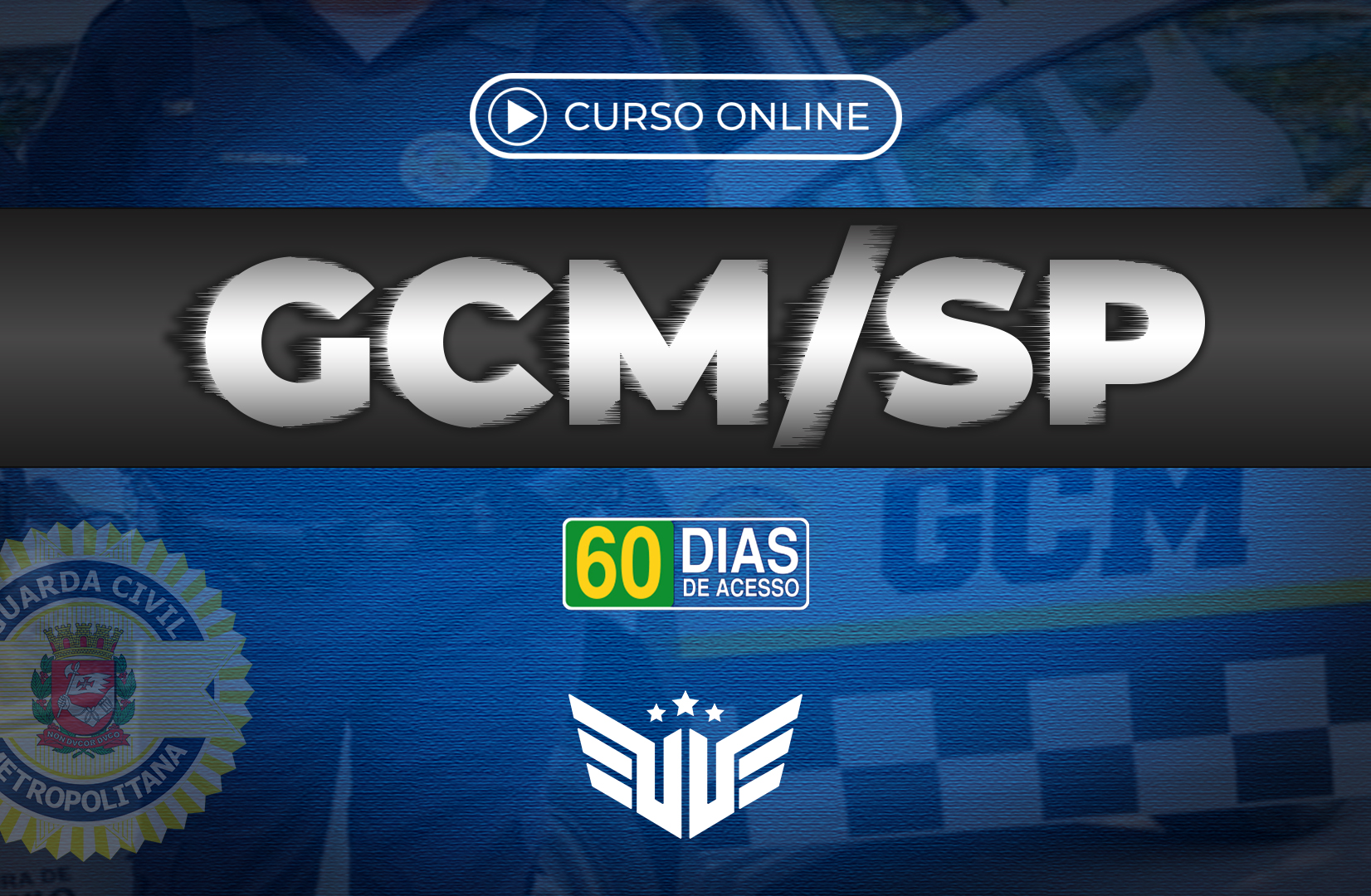 GCM- Guarda Civil São Paulo - SP - 60 dias de acesso