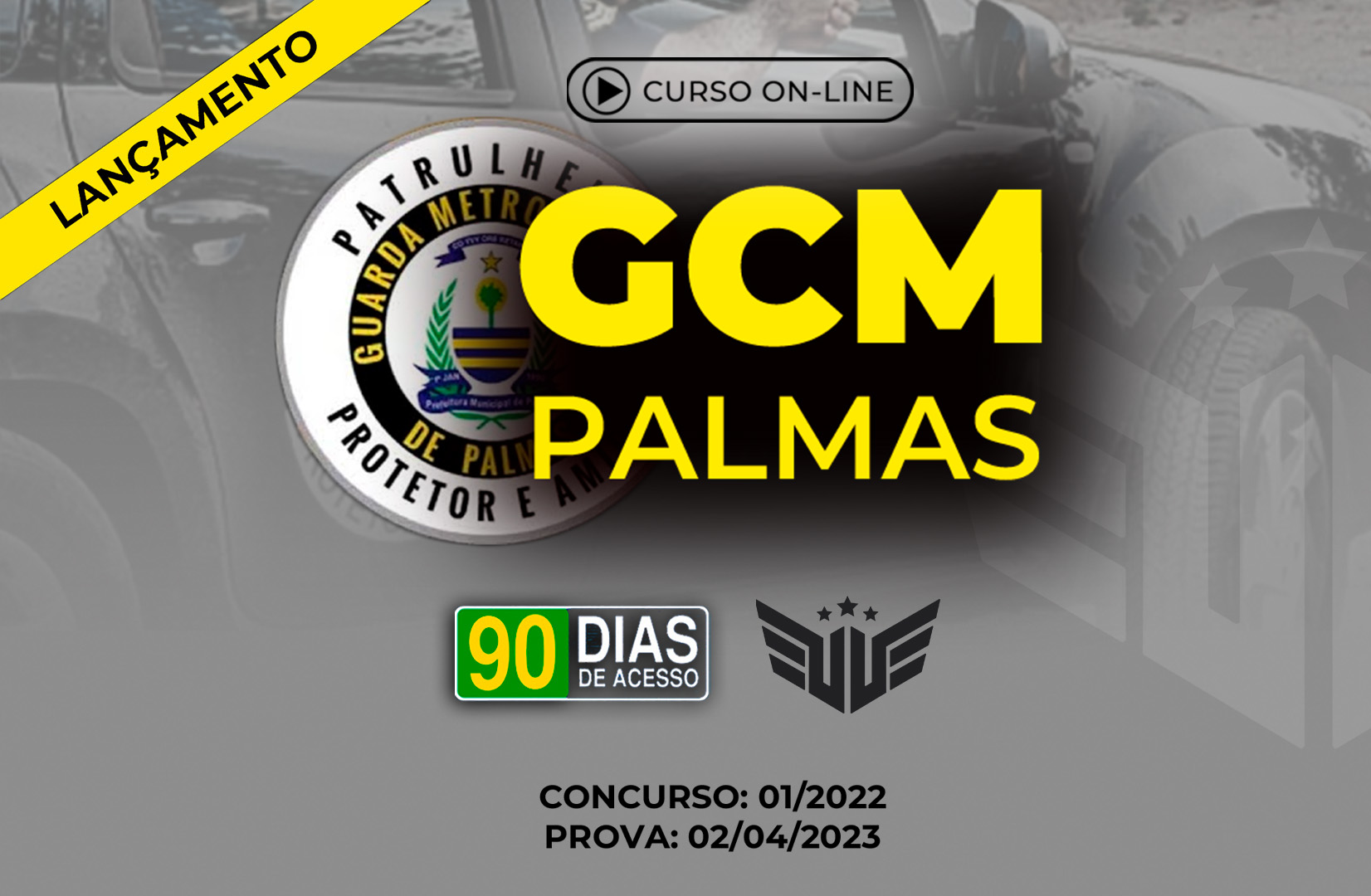 GCM- Guarda Civil Palmas  - TO - 90 dias de acesso