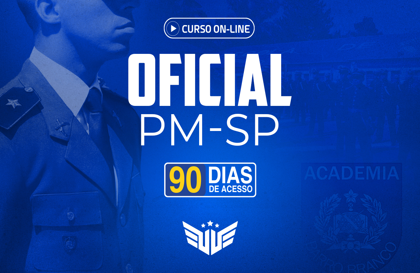 Oficial PM-SP | Curso Preparatório - 90 dias